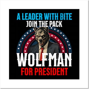 Wolfman for President: Howling at the Election T-shirt Posters and Art